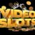 Videoslots